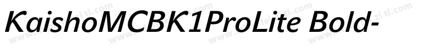 KaishoMCBK1ProLite Bold字体转换
